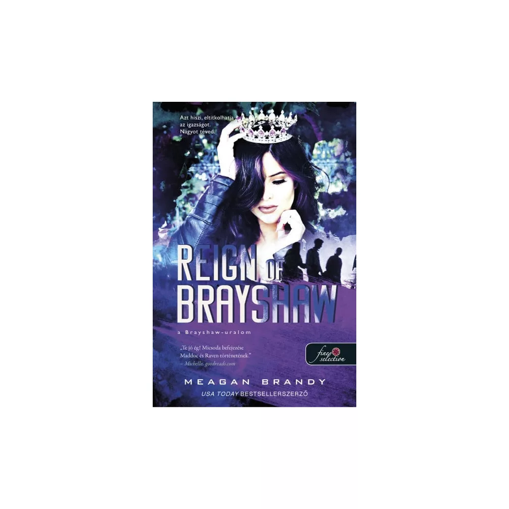 Reign of Brayshaw - A Brayshaw uralom - A banda 3.