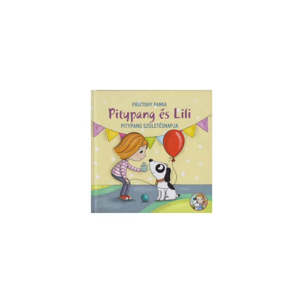 Pitypang születésnapja - Pitypang és Lili