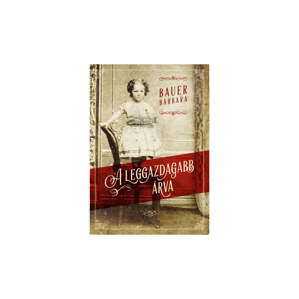 A leggazdagabb árva - kemény kötés