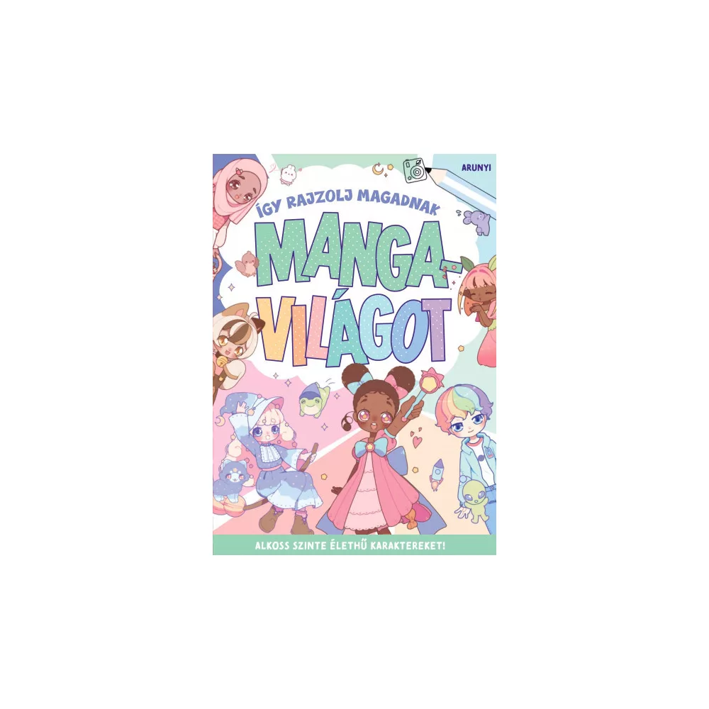 Így rajzolj magadnak mangavilágot