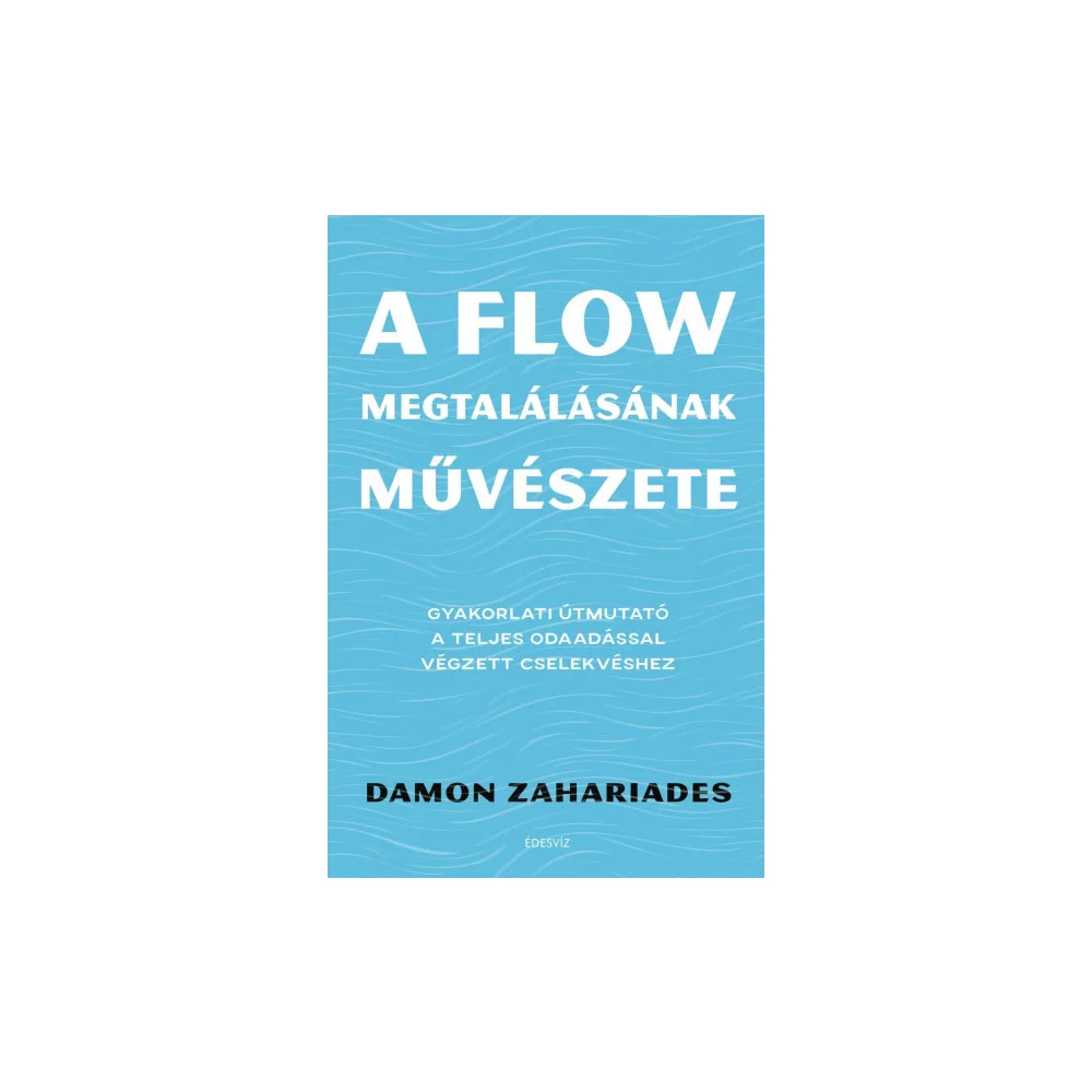 A flow megtalálásának művészete