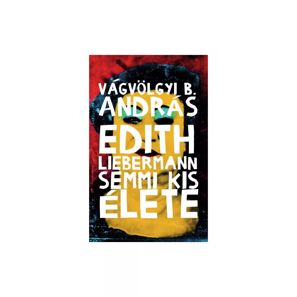 Edith Liebermann semmi kis élete