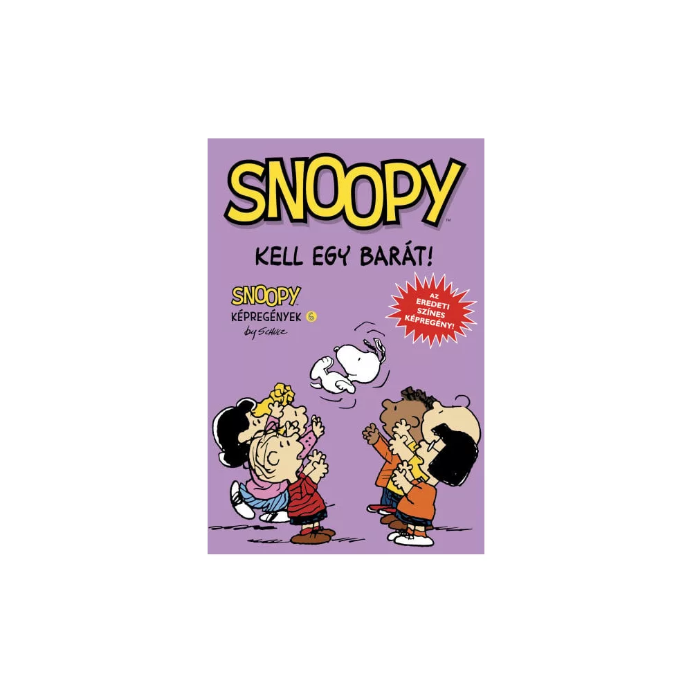 Kell egy barát! - Snoopy képregények 6.