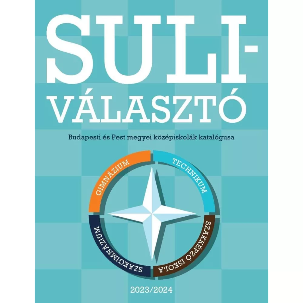 Suliválasztó - Budapesti és Pest megyei középiskolák katalógusa