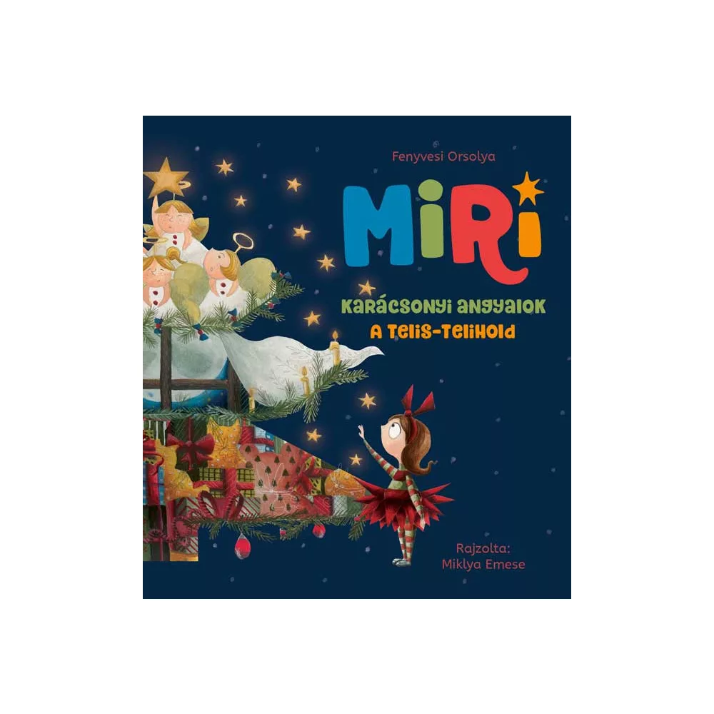 Miri - Karácsonyi angyalok - A telis-telihold
