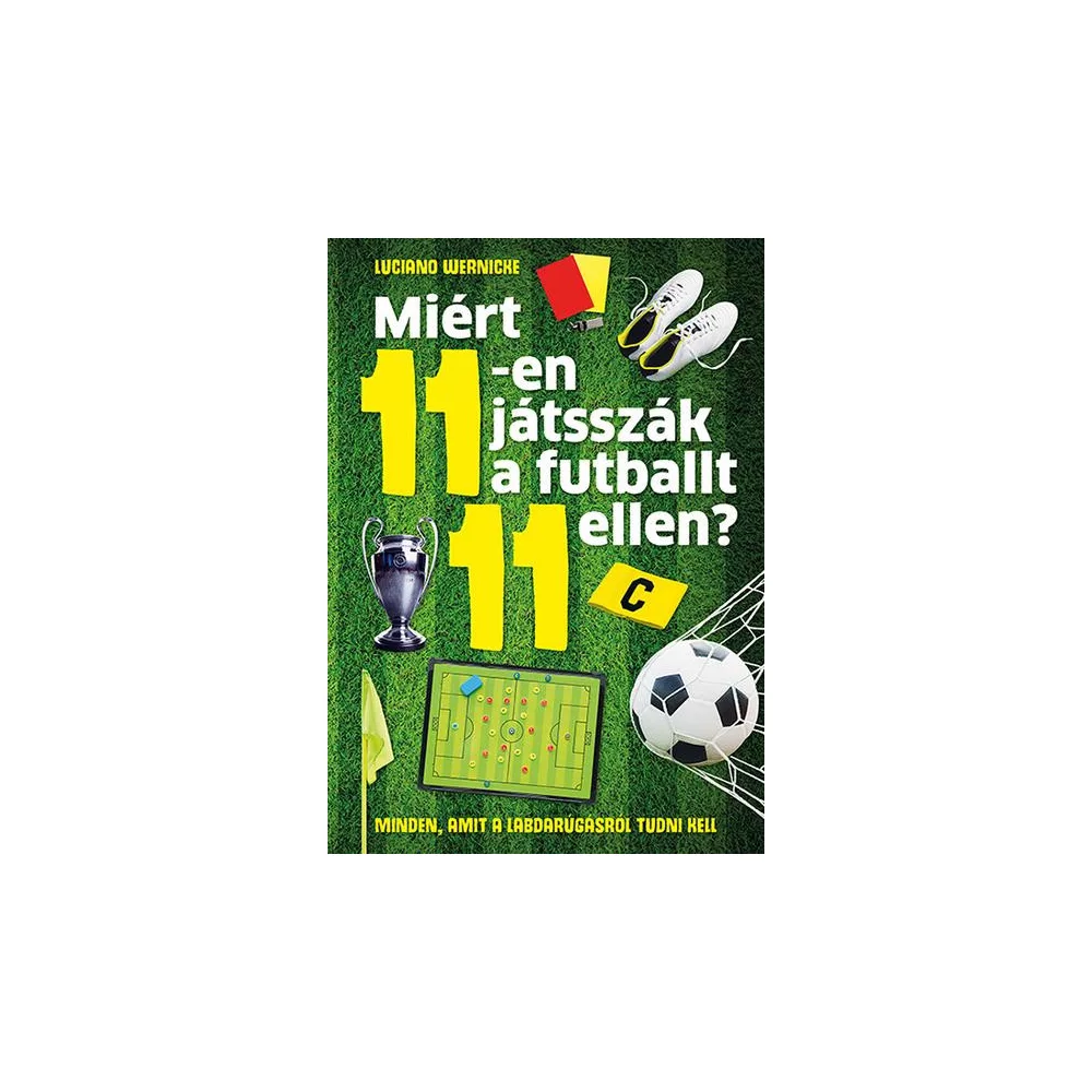 Miért 11-en játsszák a futballt 11 ellen?
