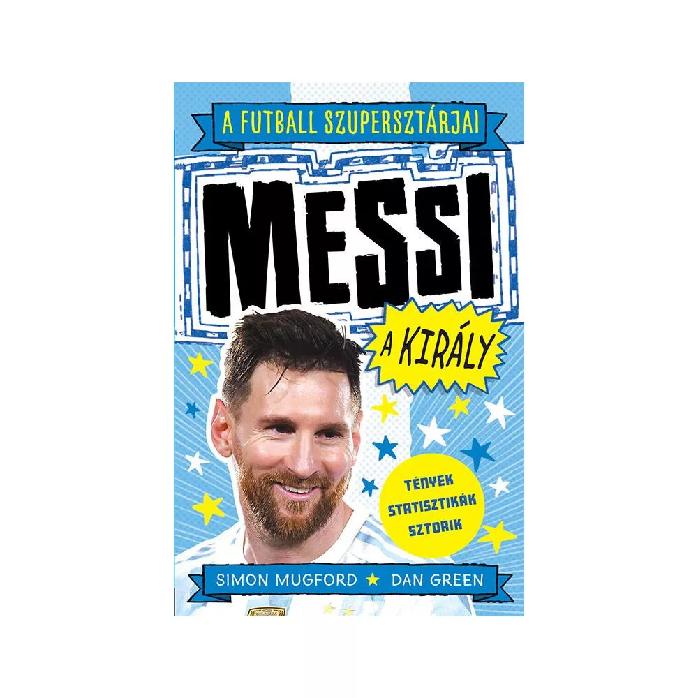 A futball szupersztárjai: Messi, a király