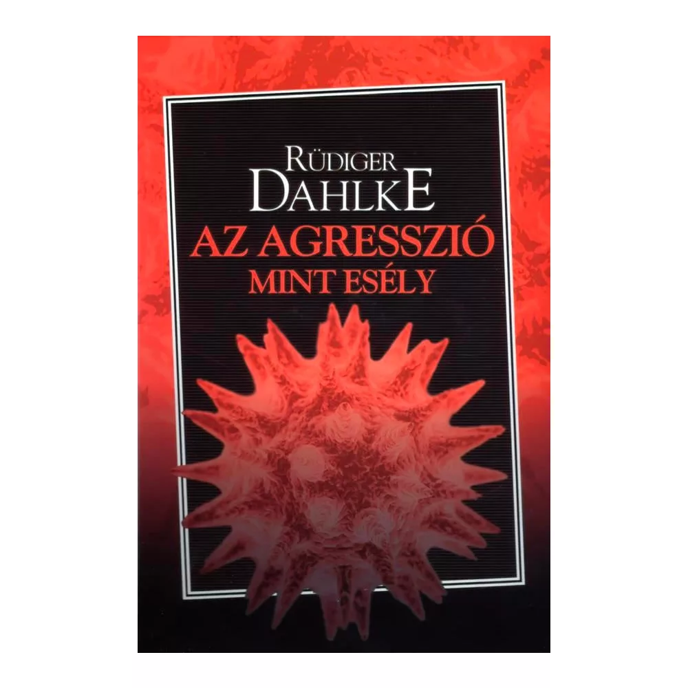 Az agresszió, mint esély