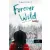 Forever Wild - Örökké vadon (Az egyszerű vadon 2,5)