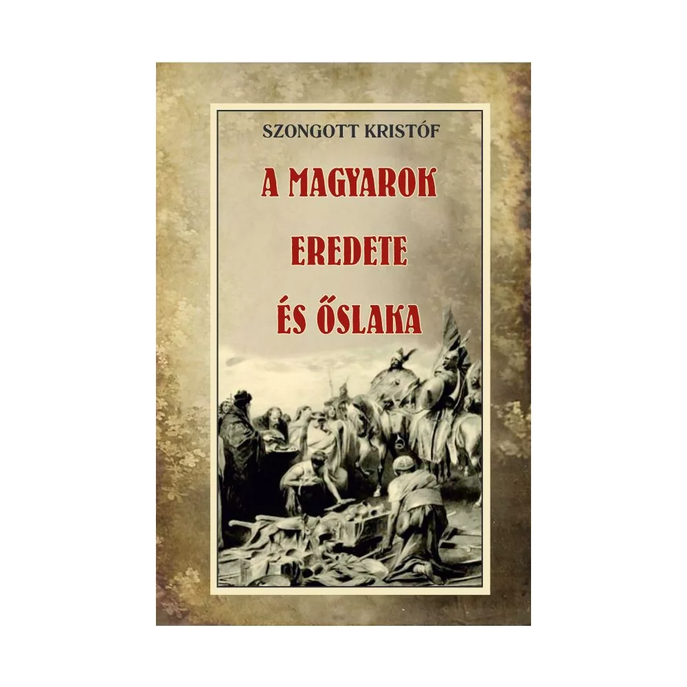 A magyarok eredete és őslaka