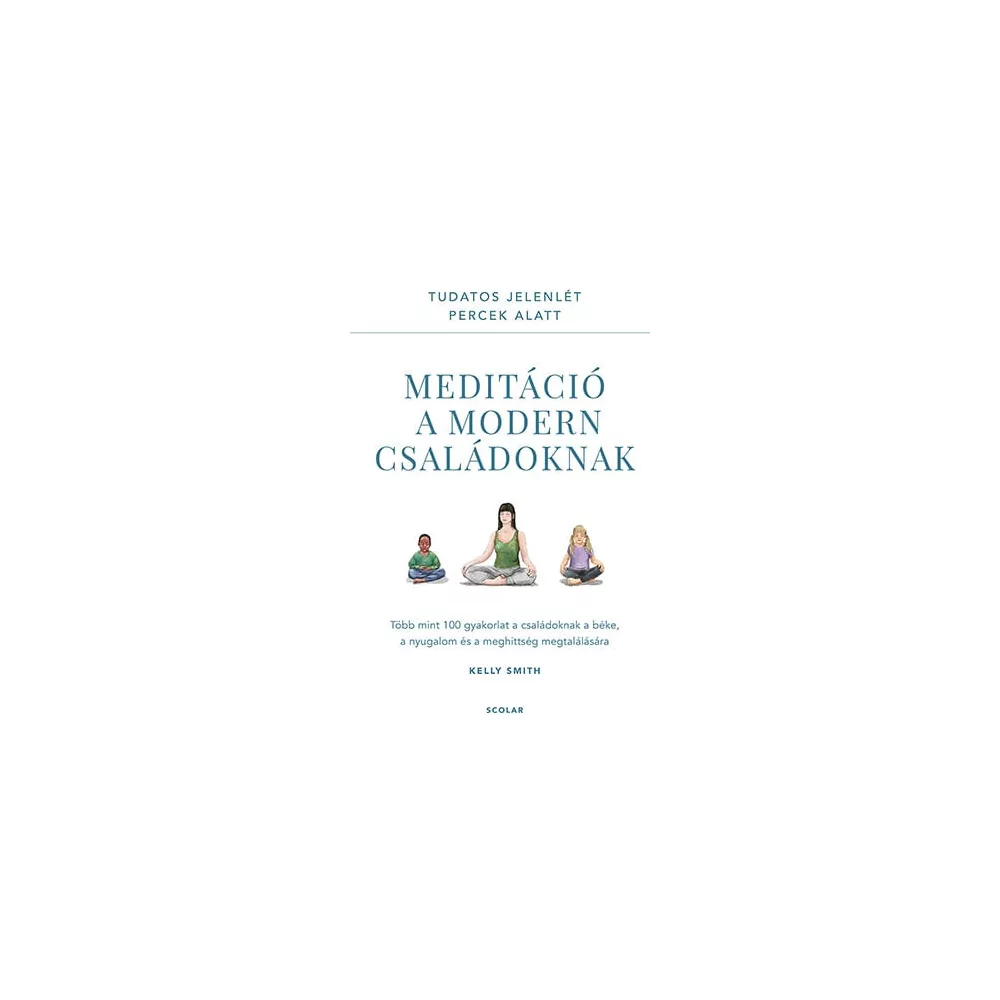 Meditáció a modern családoknak