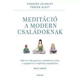 Meditáció a modern családoknak