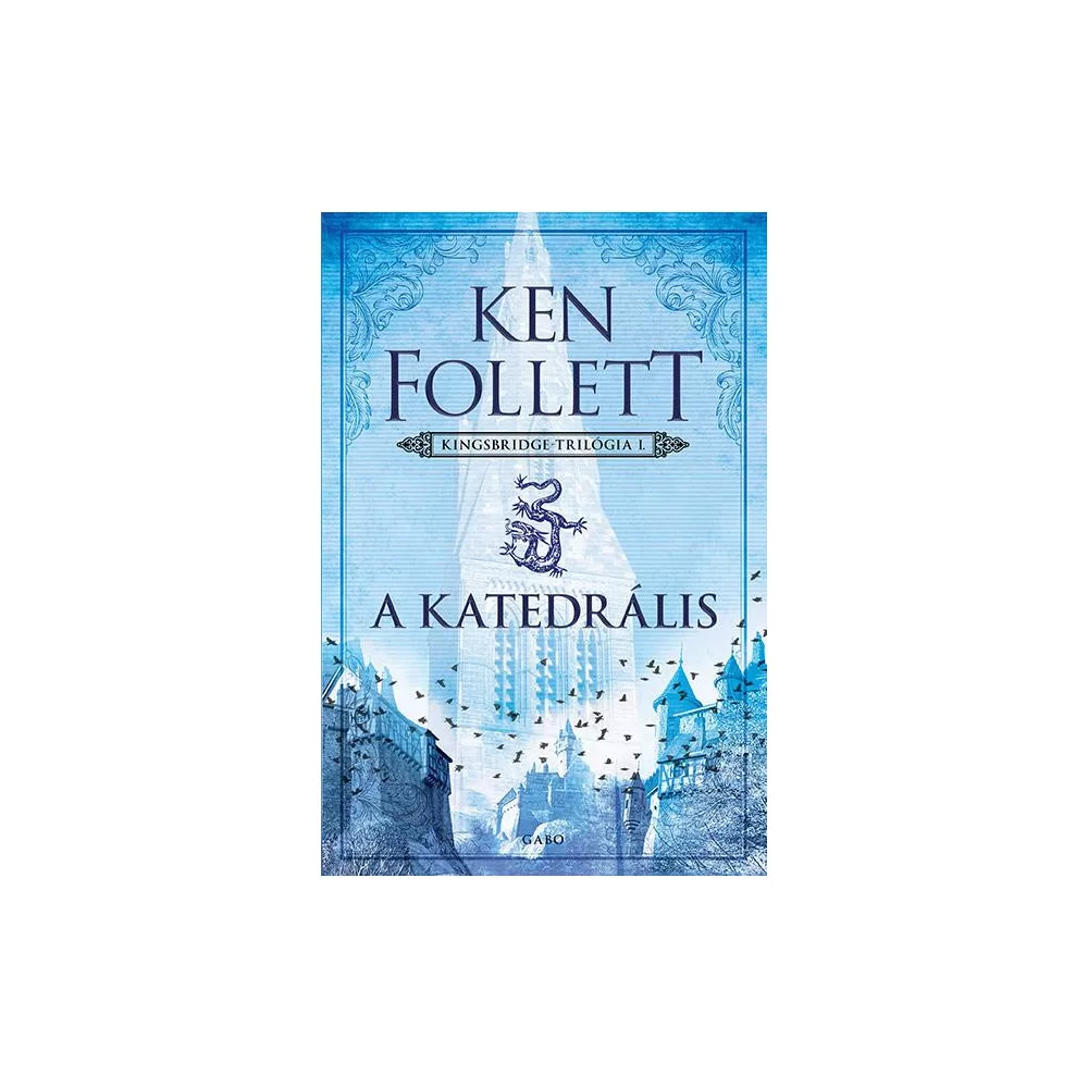 A katedrális - Kingsbridge-sorozat 1.