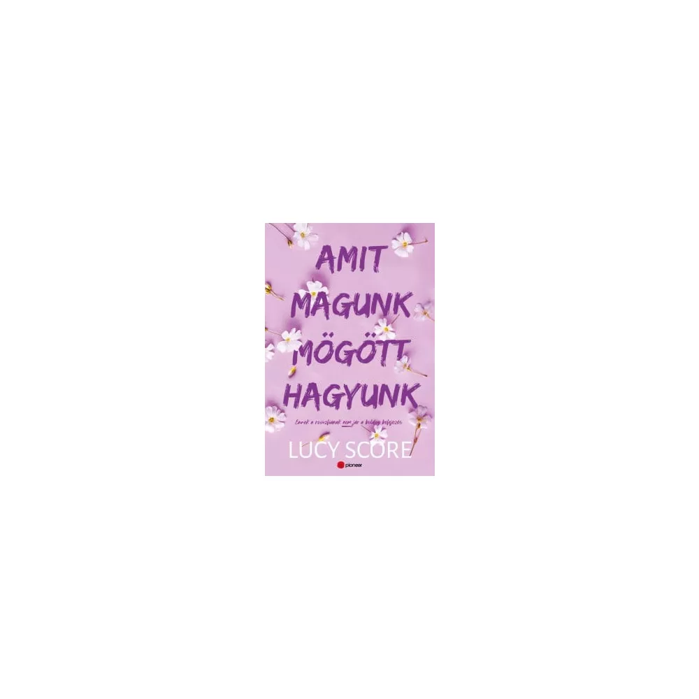 Amit magunk mögött hagyunk