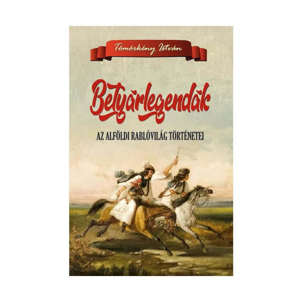 Betyárlegendák