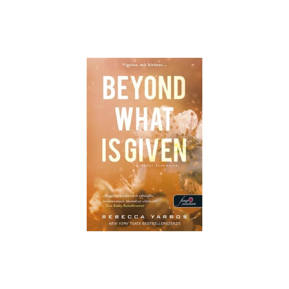 Beyond What is Given - Többet érdemelsz