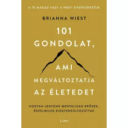 101 gondolat, ami megváltoztatja az életedet