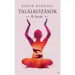 Találkozások - A barát