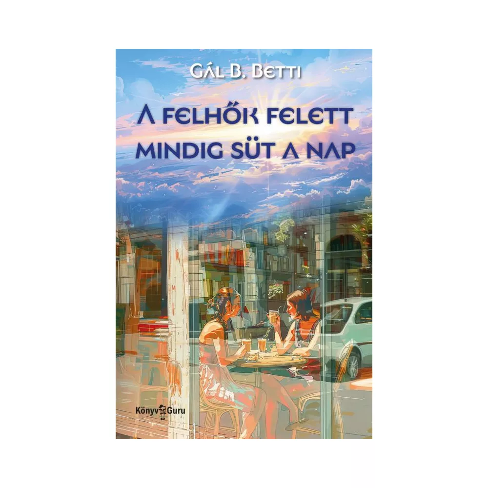 A felhők felett mindig süt a nap