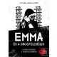 Emma és a drogfeleségek