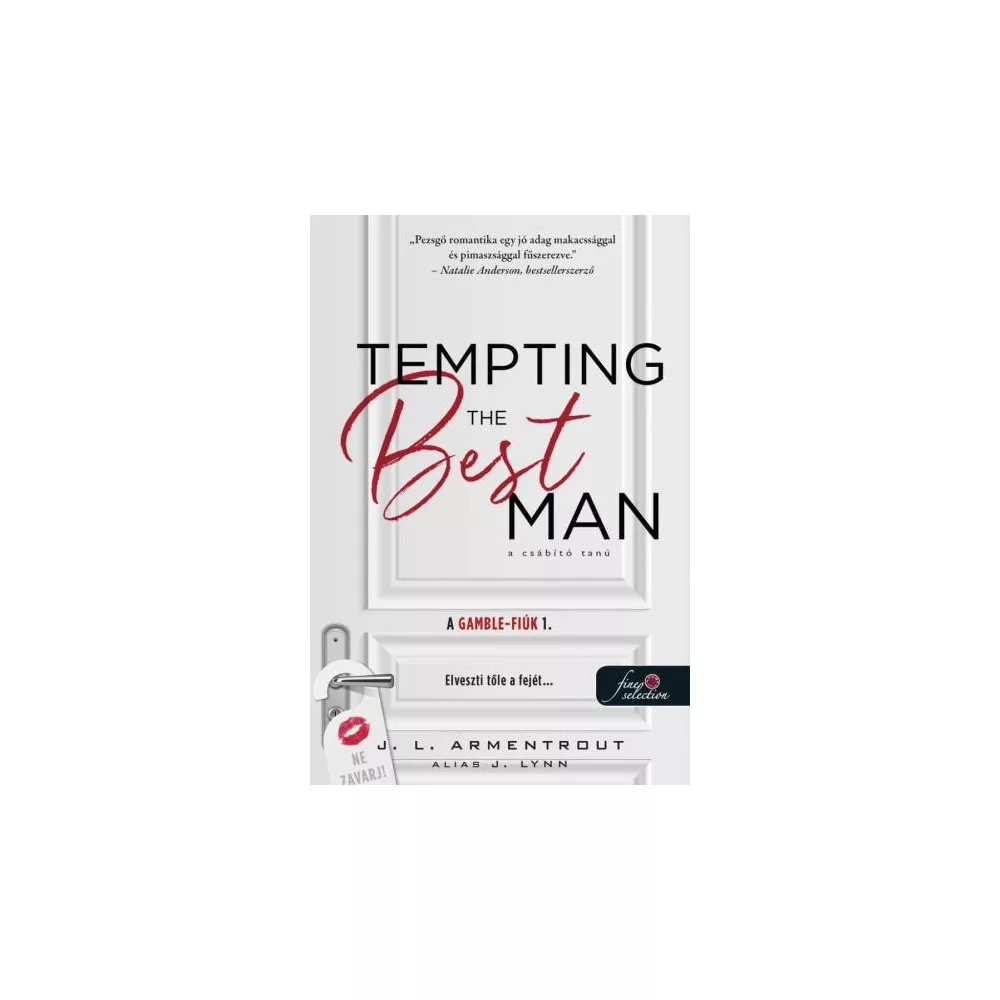Tempting the best man - A csábító tanú (A Gamble - fiúk 1.) - Önállóan is olvasható!