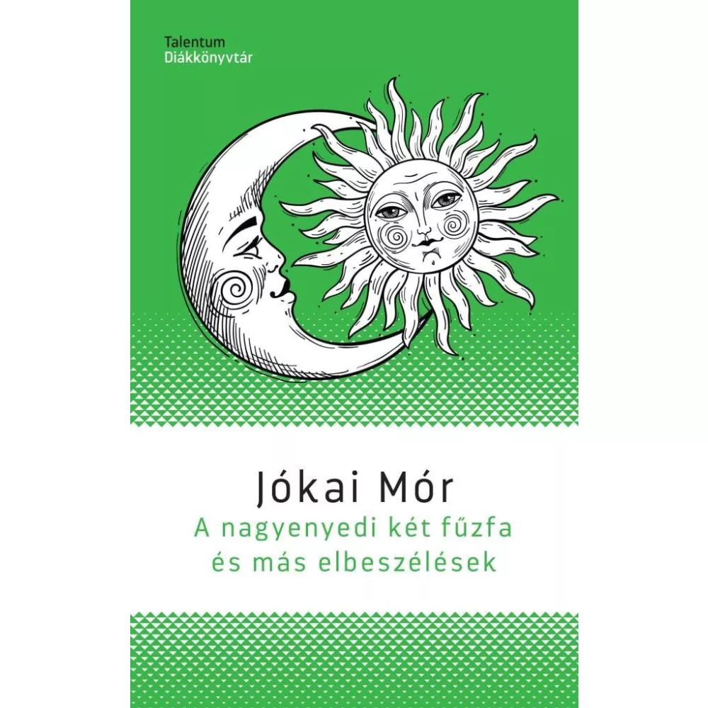 A nagyenyedi két fűzfa és más elbeszélések