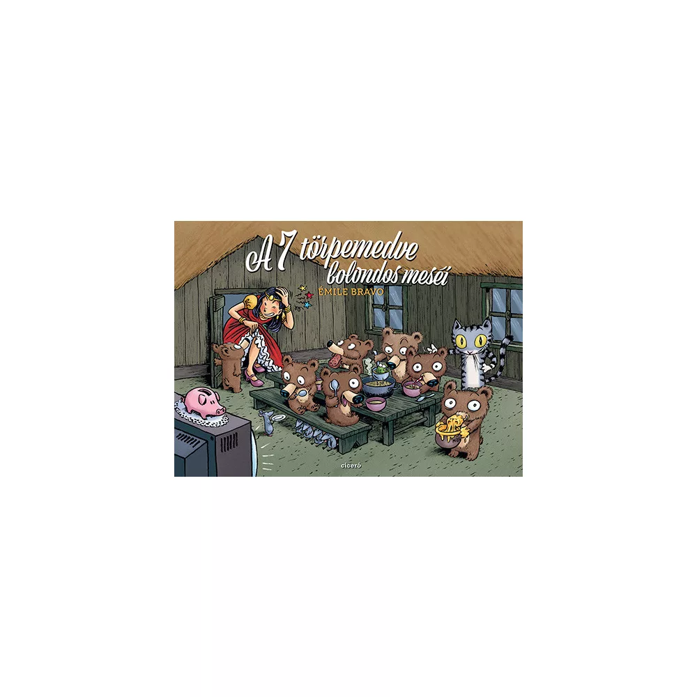 A 7 törpemedve bolondos meséi