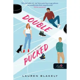 Double Pucked - Álbarátnő akcióban (Hokis románcom 1.)