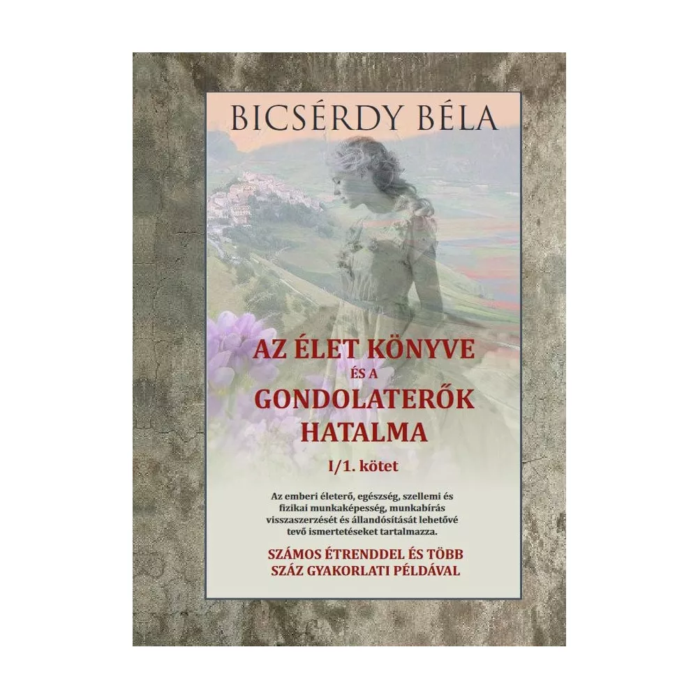 Az élet könyve és a gondolaterők hatalma I/1. kötet