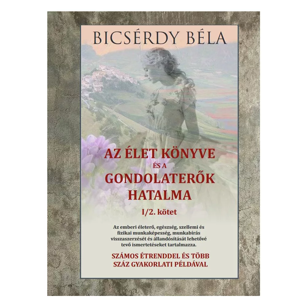 Az élet könyve és a gondolaterők hatalma I/2. kötet