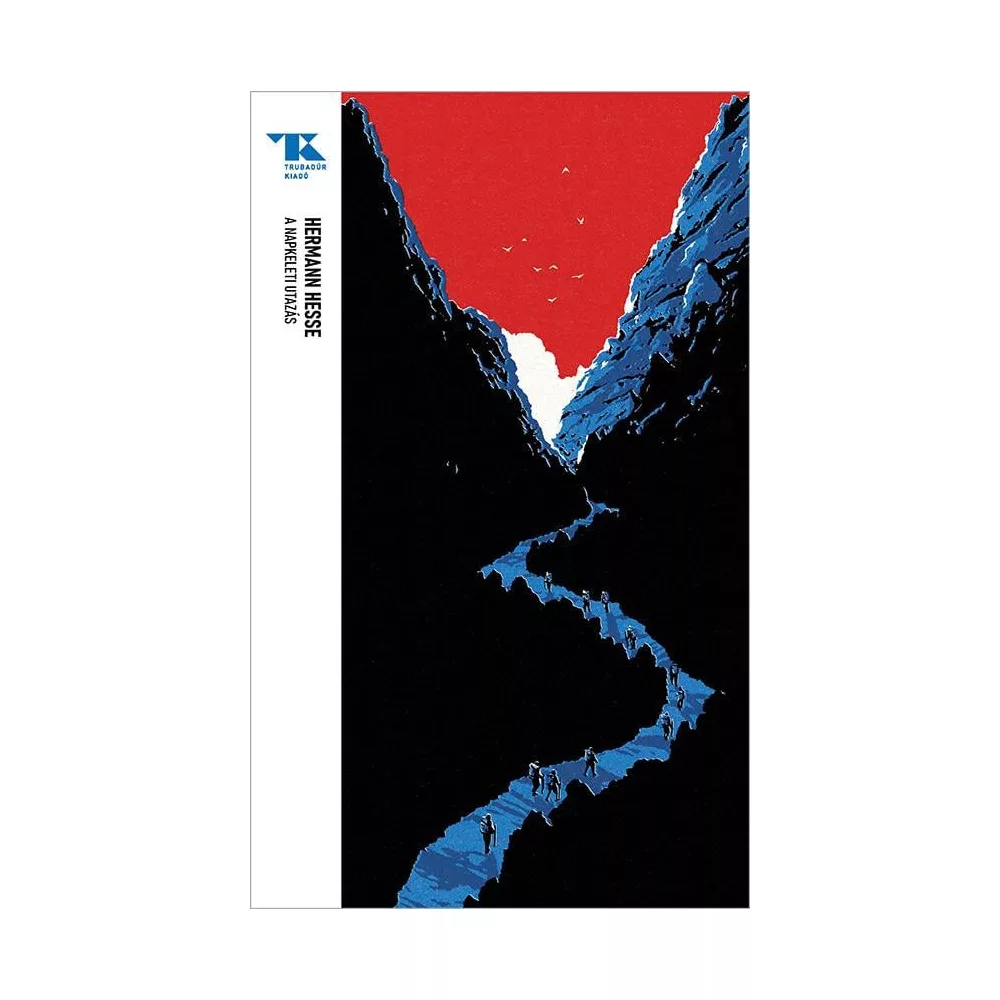 A napkeleti utazás - Trubadúr Zsebkönyvek 76.