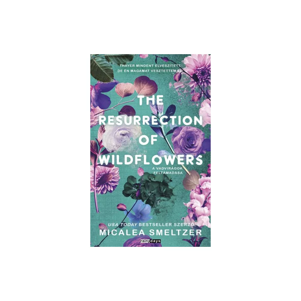 The Resurrection of Wildflowers - A Vadvirágok feltámadása - Éldekorált kiadás