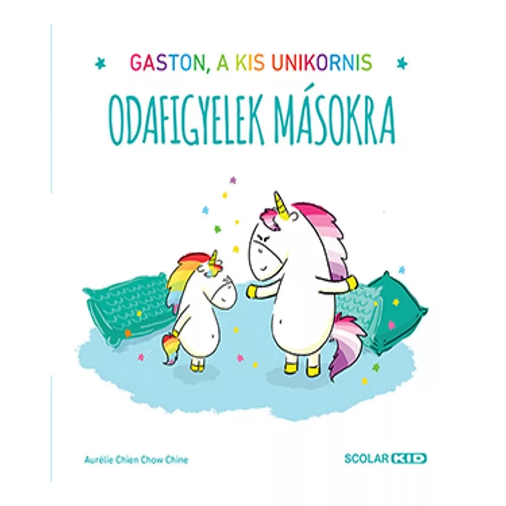 Gaston, a kis unikornis – Odafigyelek másokra
