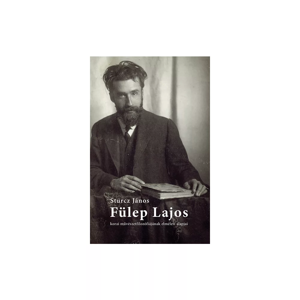 Fülep Lajos korai művészetfilozófiájának elméleti alapjai - Egy eltűnt szakdolgozat 1982-ből