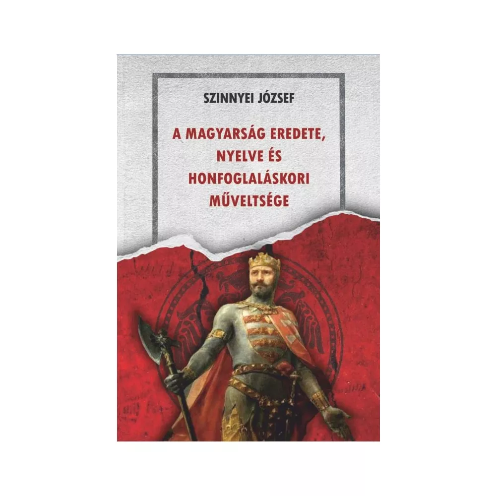 A magyarság eredete,  nyelve és honfoglaláskori műveltsége