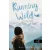 Running Wild - Versengő Vadon (Az egyszerű Vadon 3.)
