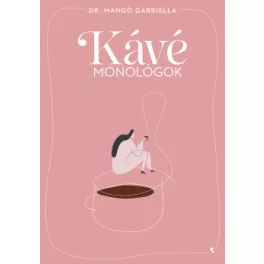 Kávémonológok