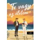 Te vagy az életem