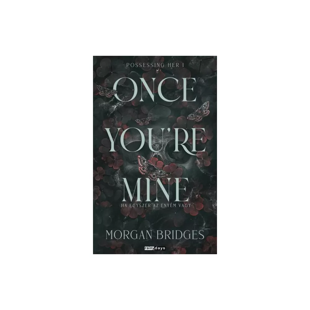 Once You're Mine - Ha egyszer az enyém vagy - Éldekorált kiadás