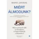 Miért álmodunk?