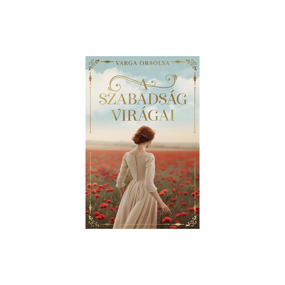 A szabadság virágai