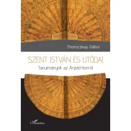Szent István és utódai