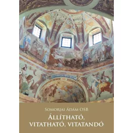 Állítható, vitatható, vitatandó