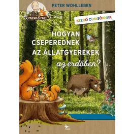 Hogyan cseperednek az állatgyerekek az erdőben?
