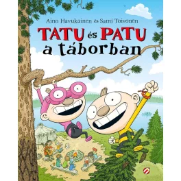 Tatu és Patu a táborban