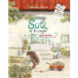 Süti, a kisegér és a kert ajándéka