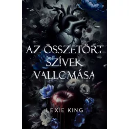   Az összetört szívek vallomása (Fekete szív 2.) - Éldekorált kiadás