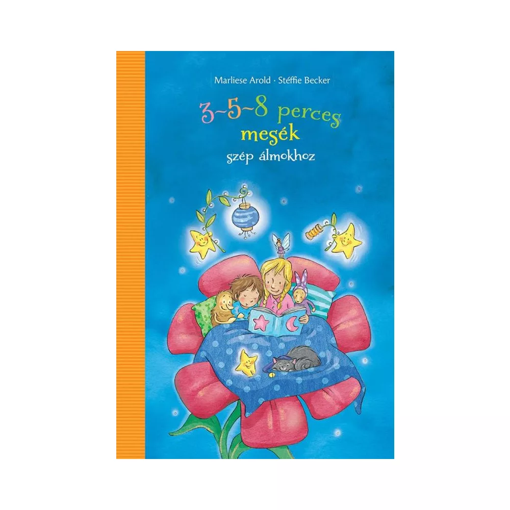 3-5-8 perces mesék - Szép álmokhoz