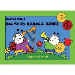 Bogyó és Babóca zenél