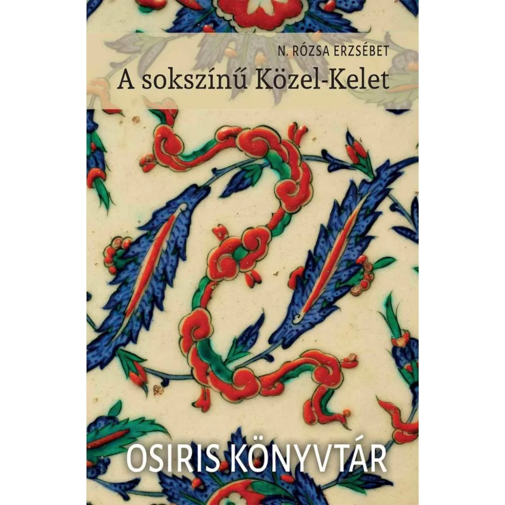 A sokszínű Közel-Kelet